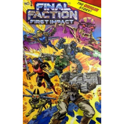 Final Faction: First Impact Issue 1