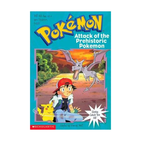 Attack Of The Prehistoric Pokemon (Pokemon Chapter Book 3)
