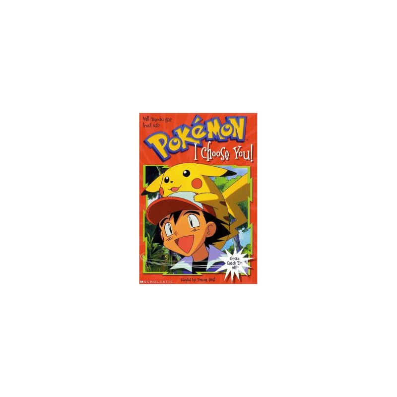 I Choose You (Pokemon Chapter Book 1)