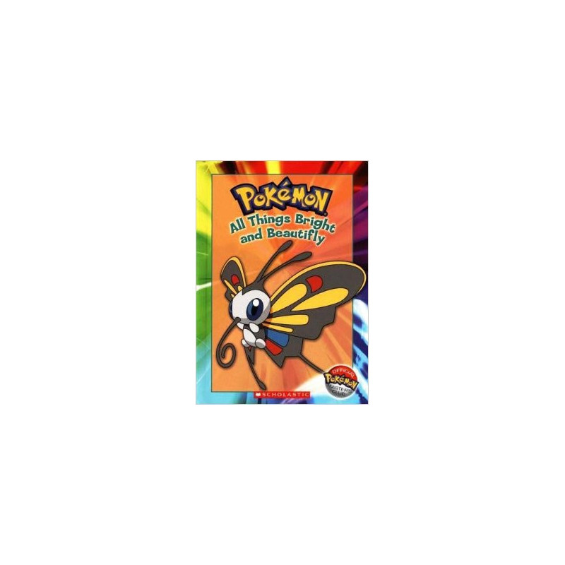 Pokémon: All Things Bright and Beautifly Hardcover