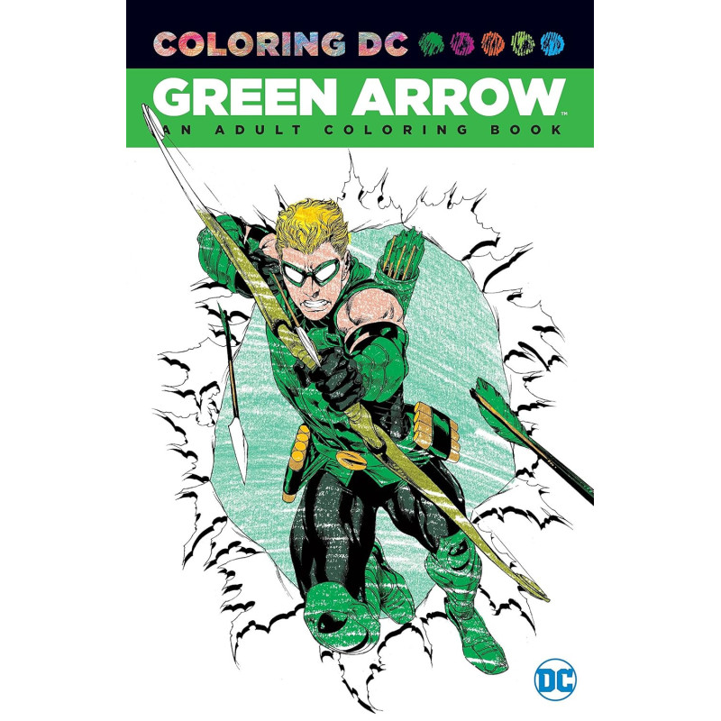 Coloring DC - Green Arrow: An Adult Coloring Book