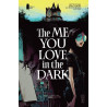 The Me You Love In The Dark Issue 1