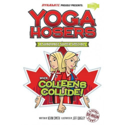 Yoga Hosers: Sundance Super Special Issue 1
