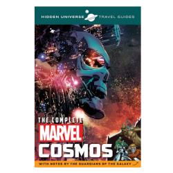 Hidden Universe Travel Guides: The Complete Marvel Cosmos With Notes by the Guardians of the Galaxy