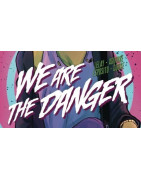 We Are the Danger