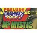 Ms. Mystic: Deathwatch 2000  1993