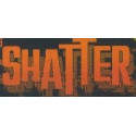 Shatter  1985 - 1988