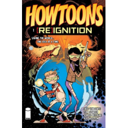 Howtoons: ReIgnition Issue 01