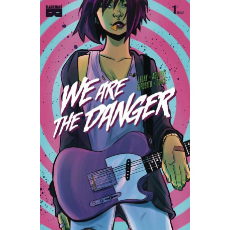 We Are The Danger Issue 1
