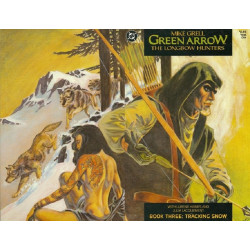 Green Arrow: The Longbow Hunters Mini Issue 3