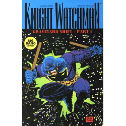 Knight Watchman: Graveyard Shift  Issue 1