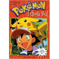 Pokemon Chapter Book: 1 I choose You!