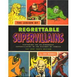 Legion of Regrettable Supervillains Hardcover LC Edition